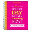 Scholastic Its A Perfect Day To Learn Something New! Teacher Lesson Planner, 140 Pages (SC-810488