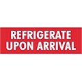 Refrigerate Upon Arrival Shipping Label, 4 x 1-1/2, 500/Roll
