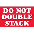 Tape Logic Do Not Double Stack Labels, Red/White, 5 x 3, 500/Rl