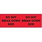 Tape Logic Do Not Break Down Skid Shipping Label, 3" x 10", 500/Roll