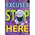 Excuses stop here ARGUS® Poster