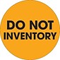 Tape Logic 2" Circle "Do Not Inventory" Label, Fluorescent Orange, 500/Roll