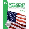 Show What You Know® on the Common Core Student Workbook, Reading, Gr 6