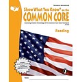 Show What You Know® on the Common Core Student Workbook, Reading, Gr 7