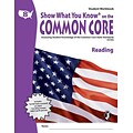 Show What You Know® on the Common Core Student Workbook, Reading, Gr 8