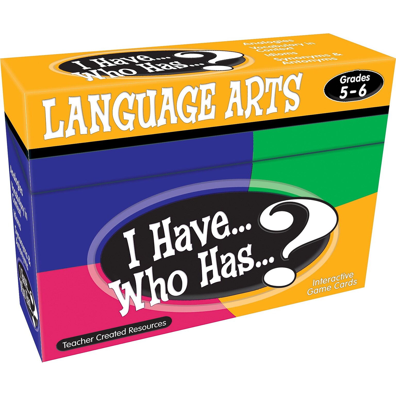 I Have...Who Has...? Language Arts, Grades 5-6