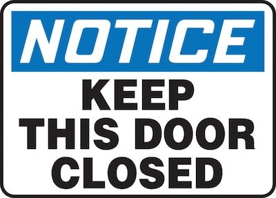 Accuform 7 x 10 Plastic Safety Sign NOTICE KEEP THIS DOOR CLOSED, Blue/Black On White (MABR823VP