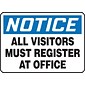 Accuform 10" x 14" Aluminum Safety Sign "NOTICE ALL VISITORS MUST..", Black/Blue On White (MADM893VA)