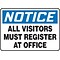 Accuform 10 x 14 Plastic Safety Sign NOTICE ALL VISITORS MUST.., Black/Blue On White (MADM893VP)