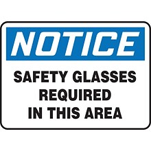 Accuform 7 x 10 Vinyl Safety Sign NOTICE SAFETY GLASSES REQUIRED.., Blue/Black On White (MPPE854