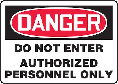 Accuform 7 x 10 Plastic Safety Sign DANGER DO NOT ENTER AUTHORIZE.., Red/Black On White (MADM140