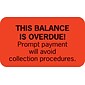 Past Due Collection Labels, This Balance Is Overdue!, Fluorescent Red, 7/8x1-1/2", 500 Labels