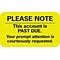 Medical Arts Press® Past Due Collection Labels, Please Note, Fluorescent Chartreuse, 7/8x1-1/2, 500
