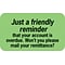 Medical Arts Press® Reminder & Thank You Collection Labels, Friendly Reminder, Fl Green, 7/8x1-1/2,