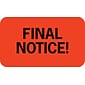 Medical Arts Press® Collection & Notice Collection Labels, Final Notice!, Fluorescent Red, 7/8x1-1/2", 500 Labels