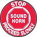 Accuform Signs® Slip-Gard™ STOP SOUND HORN PROCEED SLOWLY Round Floor Sign, White/Red, 8Dia., 1/Pk