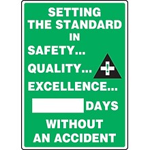Accuform Write-A-Day THE STANDARD IN SAFETY...QUALITY...EXCELLENCE...# DAYS; 20x14, Plastic (MSR13