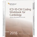 OPTUM™ ICD-10-CM Coding Workbook for Cardiology; 2016