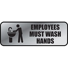 Cosco Sign, Brushed Metallic, EMPLOYEE MUST WASH HANDS, 9L  x 3H, Black Text, Set of 3 (098205PK3)