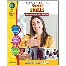 Classroom Complete Press Real World Life Skills: Social Skills, Grade 6-12 Workbook
