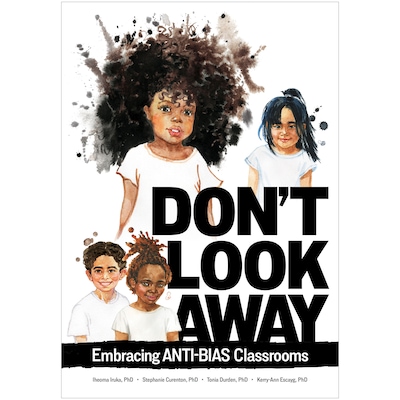 Gryphon House Don’t Look Away: Embracing Anti-Bias Classrooms Book