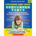 Scholastic Teacher Resources Choosing and Using Decodable Texts