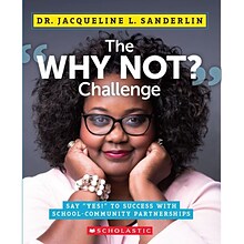 Scholastic The Why Not Challenge