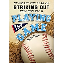 13-3/8 x 19 Never Let The Fear of Striking Out Keep You From Playing the Game Positive Poster (TCR