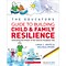 Scholastic Teaching Solutions The Educators Guide to Building Child and Family Resilience, Multicol