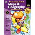 Complete Book of Maps & Geography, Grades 3 - 6 Paperback (704931)