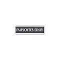 Headline Century Series Employees Only Indoor Door Sign, 9L x 3H, Silver/Black (4760)