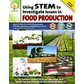Using STEM to Investigate Issues in Food Production, Grades 5 - 8 Resource Book (404142)