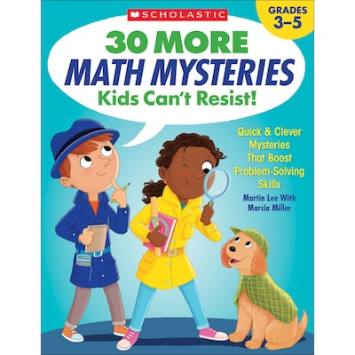Scholastic® 30 More Math Mysteries Kids Can’t Resist! (SC-825730)