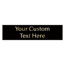 Custom Metal Engraved Mountable Plate, Black/Gold, 2 x 8