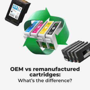 oem vs. remanufactured vs compatible cartridges
