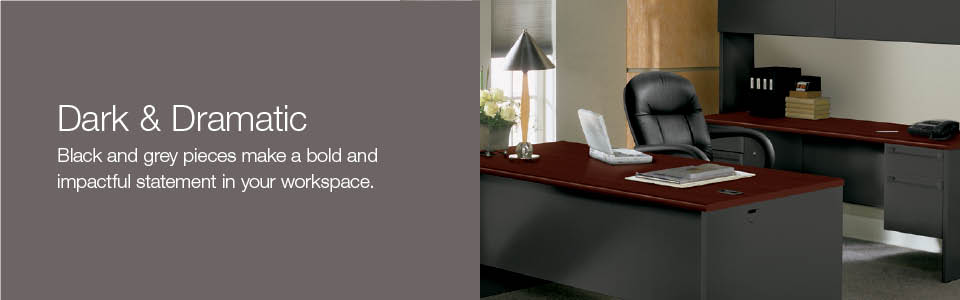 Dark & Dramatic. Black and grey pieces make a bold and impactful statement in your workplace.
