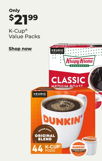 only $21.99 K-Cup value packs