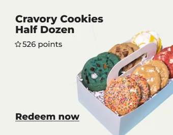 Redeem 526 points for half dozen Cravory cookies