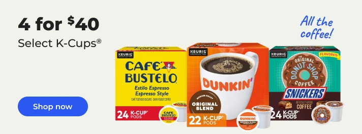 Shop now:4 for $40 select K-Cups