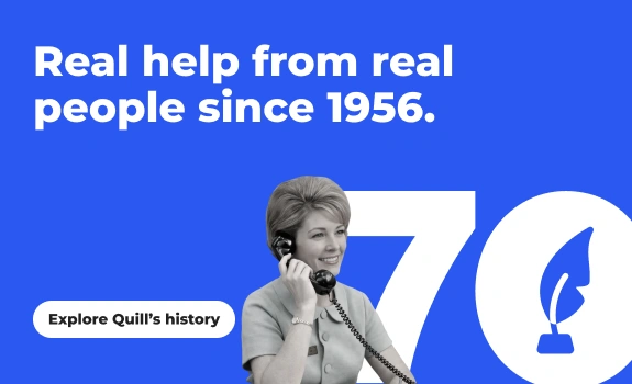 Explore Quill's History: Real help since 1956