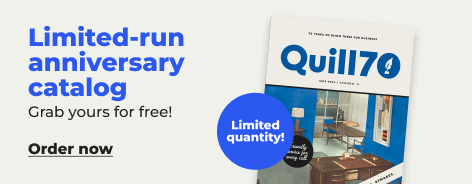 Order now:Limited Quill 70th Anniversary catalog