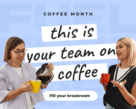 Fill your breakroom: Coffee Month