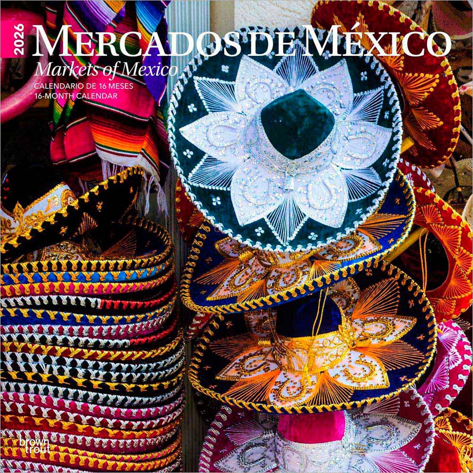 2026 BrownTrout Mercados de Mexico Markets of Mexico 12 x 12 Monthly Wall Calendar (9798330704552)