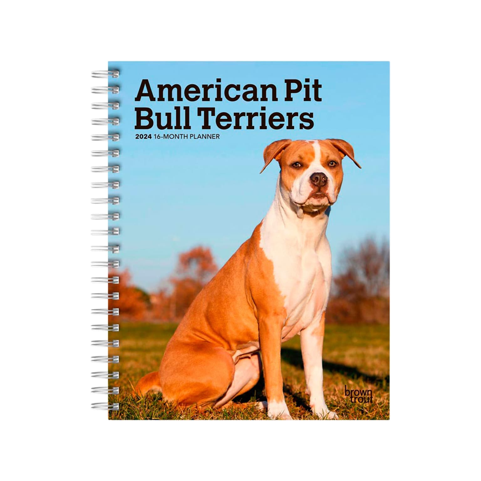 2024 BrownTrout American Pit Bull Terriers 6 x 7.75 Weekly & Monthly Engagement Planner, Multicolor (9781975468804)