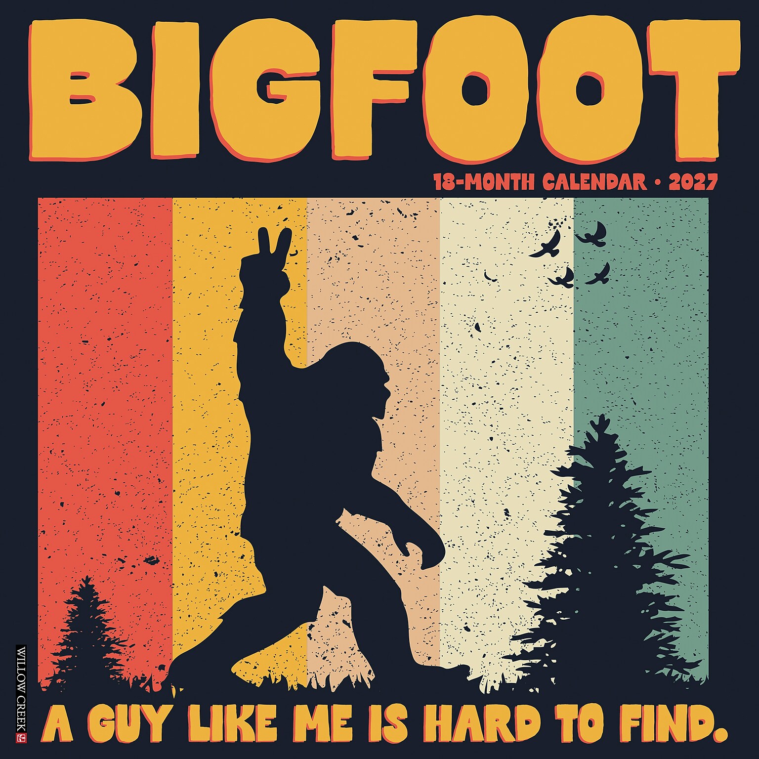 2027 Willow Creek Bigfoot 12 x 12 Monthly Wall Calendar, Assorted Colors (59203)