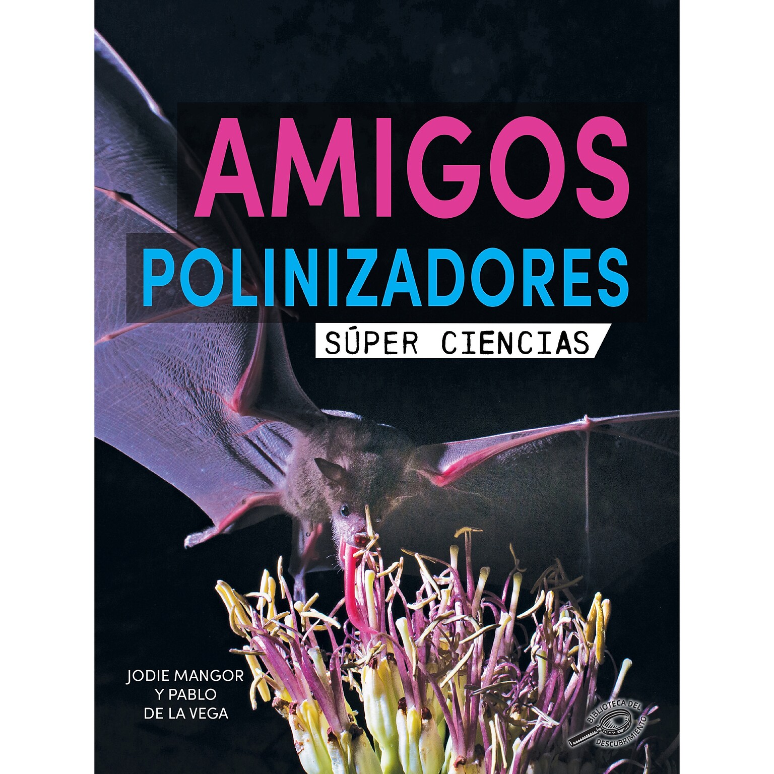 Carson-Dellosa Discovery Library Amigos polinizadores, Hardcover (CD-9781731654748)