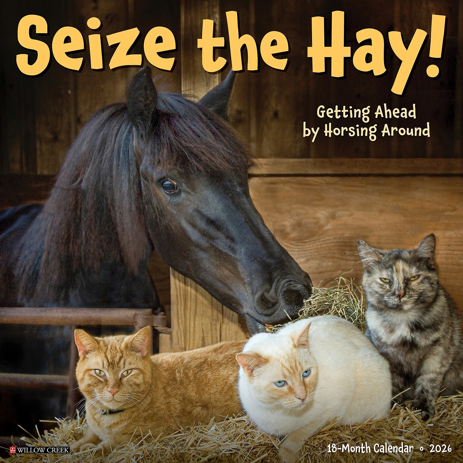 2026 Willow Creek Seize the Hay 12 x 12 Monthly Wall Calendar (52730)