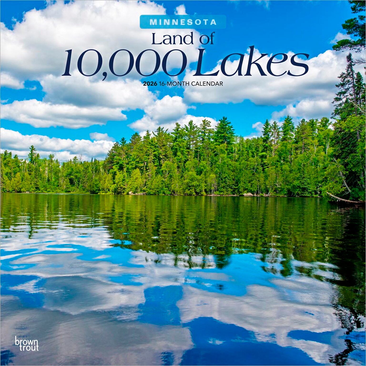 2026 BrownTrout Land of 10 000 Lakes Minnesota Places 12 x 12 Monthly Wall Calendar (9798330704293)