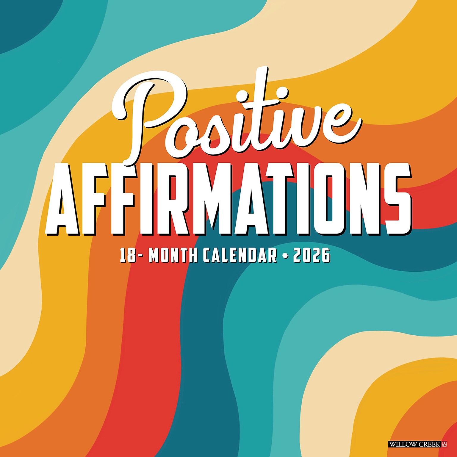 2026 Willow Creek Positive Affirmations 12 x 12 Monthly Wall Calendar (52464)