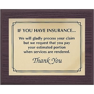 Medical Arts Press® Wood Office Message Plaques; If you have insurance